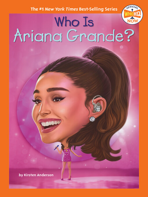 Title details for Who Is Ariana Grande? by Kirsten Anderson - Available